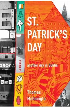 Poza produsului St. Patrick's Day: Another Day in Dublin - Thomas Mcgonigle