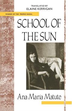 Poza produsului School of the Sun - Ana Maria Matute
