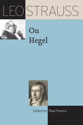 Leo Strauss on Hegel - Leo Strauss