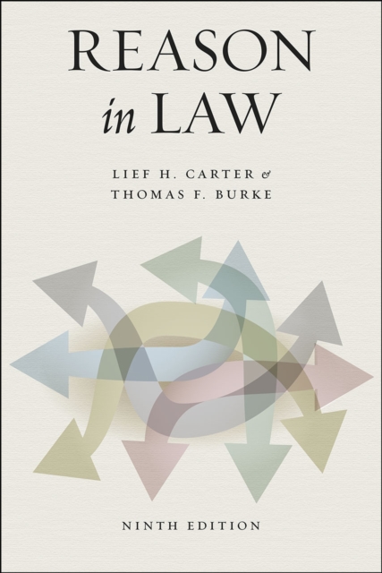 Reason in Law: Ninth Edition - Lief H. Carter