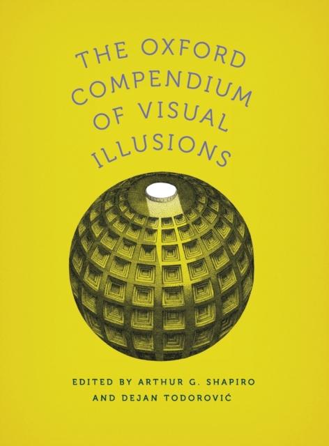 Oxford Compendium of Visual Illusions - Arthur G. Shapiro