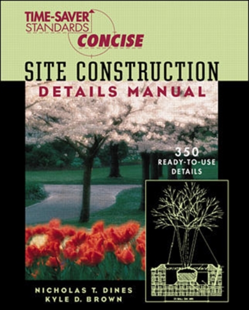 Time-Saver Standards Site Construction Details Manual - Nicholas Dines