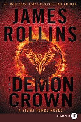 Coperta cărții 'The Demon Crown: A SIGMA Force Novel - James Rollins'