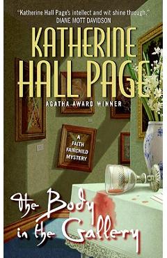 Coperta cărții 'The Body in the Gallery - Katherine Hall Page'
