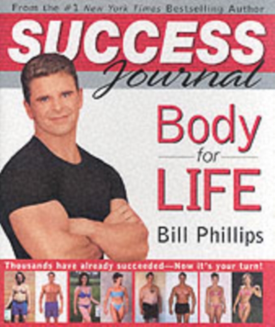 Body for Life Success Journal - Bill Phillips