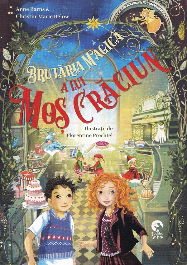 Brutaria magica a lui Mos Craciun - Anne Barns, Christin-Marie Below