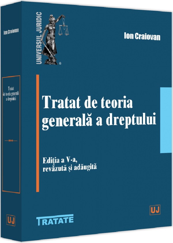 Tratat de teoria generala a dreptului Ed.5 - Ion Craiovan