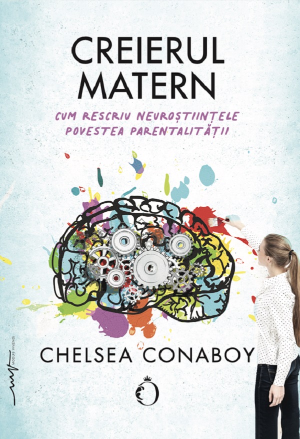 Creierul matern - Chelsea Conaboy