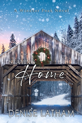Staying Home - Denise Latham