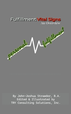 Fulfillment Vital Signs - John-joshua Strawder