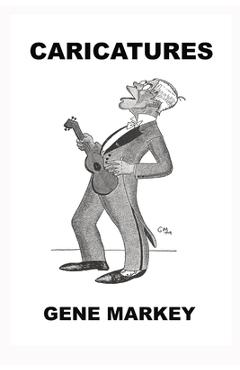 Coperta cărții 'Caricatures - Gene Markey'