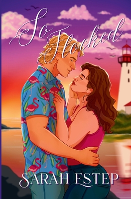 So Flocked - Sarah Estep