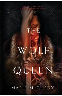 Coperta cărții 'The Wolf Queen - Marie Mccurdy'
