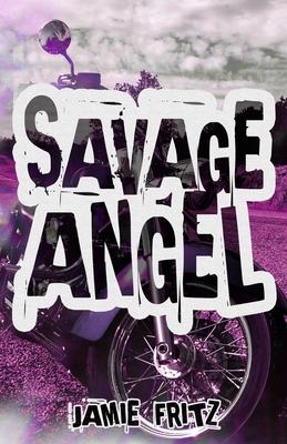 Savage Angel - Jamie Fritz
