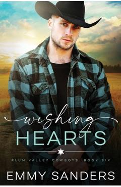 Coperta cărții 'Wishing Hearts (Plum Valley Cowboys Book 6) - Emmy Sanders'