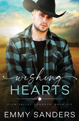 Wishing Hearts (Plum Valley Cowboys Book 6) - Emmy Sanders
