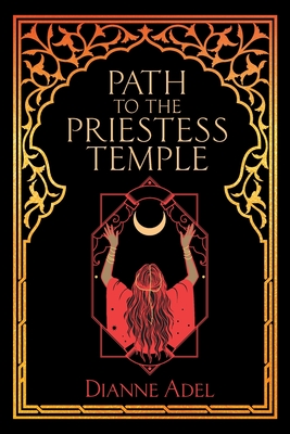 Path to the Priestess Temple - Dianne Adel