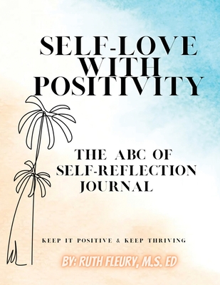 Coperta cărții 'Self-Love with Positivity - Ruth Fleury'