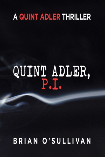 Quint Adler, P.I. - Brian O'sullivan