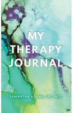Coperta cărții 'My Therapy Journal - Samantha Adams'
