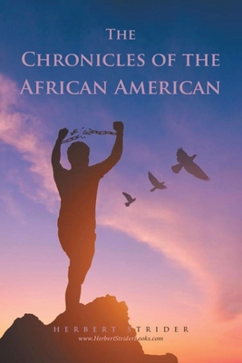 Coperta cărții 'The Chronicles of the African American - Herbert Strider'