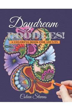 Coperta cărții 'Daydream Doodles!: A Coloring Book For Adults - Coleen Stevens'