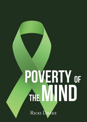 Poverty of the Mind - Ricki Drake