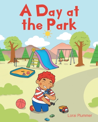 A Day at the Park - Lorai Plummer