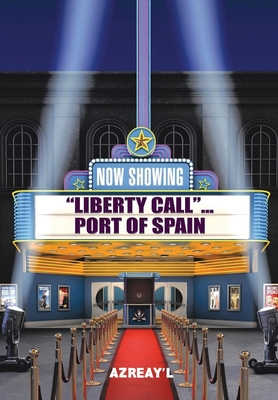 Liberty Call... Port of Spain - Azreay'l