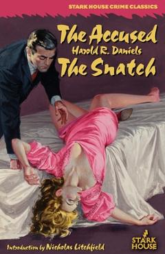 Coperta cărții 'The Accused / The Snatch - Harold R. Daniels'