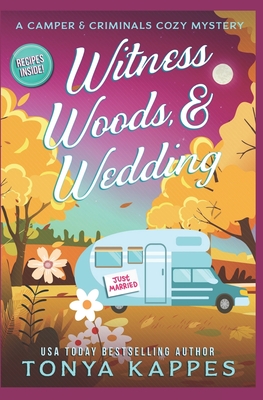 Witness, Woods, & Wedding - Tonya Kappes