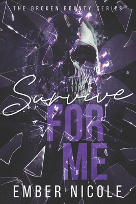 Survive for Me - Ember Nicole