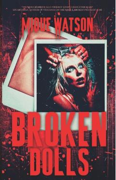Broken Dolls - Mique Watson
