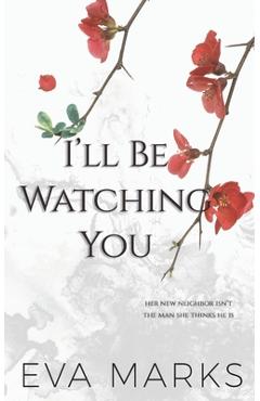 Coperta cărții 'I'll Be Watching You: A Voyeur Romance - Eva Marks'