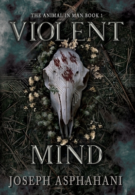 Violent Mind - Joseph Asphahani