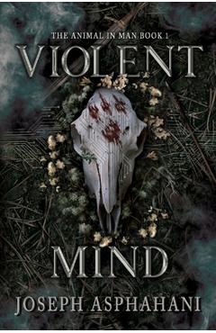 Poza produsului Violent Mind - Joseph Asphahani