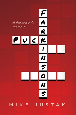 Coperta cărții 'Puck Farkinson's: A Parkinson's Memoir - Mike Justak'