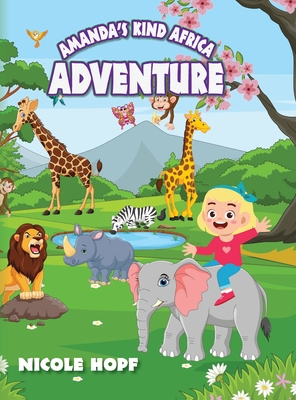 Amanda's Kind Africa Adventure - Nicole Hopf
