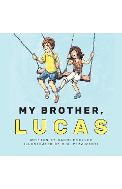 Coperta cărții 'My Brother, Lucas - Naomi Moeller'