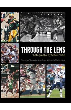 Poza produsului Through the Lens: Photography by Steve Priest - Steve Priest