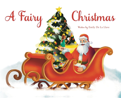A Fairy Christmas - Emily De La Llave