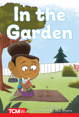 In the Garden: Level 2: Book 16 - Nick Suivski