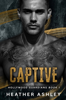 Captive: A Bodyguard Romance - Heather Ashley