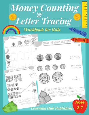 Coperta cărții 'Money counting and Letter Tracing Workbook for Kids: Coin Counting, Pre k, Kindergarten and kids ages 3 - 7,'