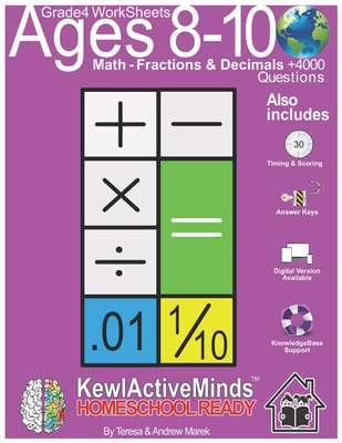 Grade 4 Worksheets - Math Fractions & Decimals, HomeSchool Ready +4000 Questions: Includes Timing & Scoring, Answer Keys, Knowledgebase Support - Andrew Marek