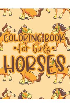 Poza produsului Coloring Book For Girls Horses: Coloring And Tracing Activity Sheets with Horse Designs, Equine Illustrations To Color - Sandra P