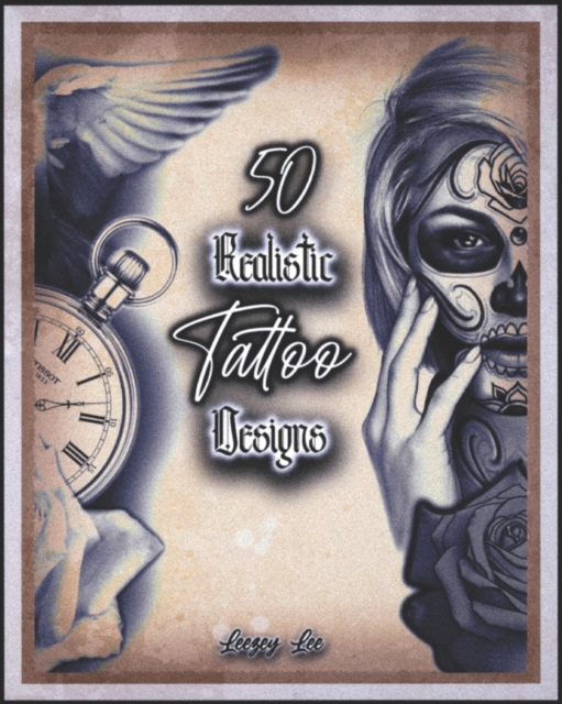 50 Realistic Tattoo Designs - Leezey Lee