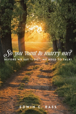 Coperta cărții 'So you want to marry me?: Before we say 