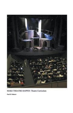 Coperta cărții 'Make Theatre Happen II: Theatre Curriculum - Palmore'