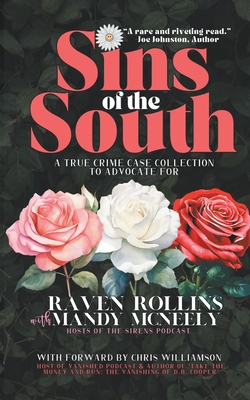 Sins of the South: A True Crime Case Collection To Advocate For - Raven Rollins